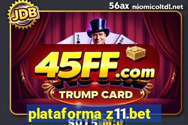 plataforma z11.bet